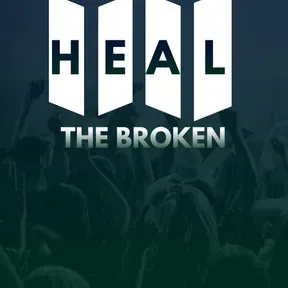 Heal The Broken