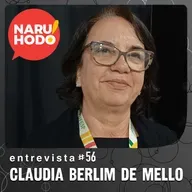 Naruhodo Entrevista #56: Claudia Berlim de Mello