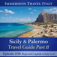 Sicily & Palermo Travel Guide (Part 2 of 2). Day Trips to Cefalu, Agrigento, Mondello, San Vito lo Capo. Festivals and Experiences
