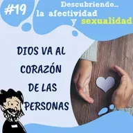 19. Descubriendo la afectividad y sexualidad con el P. Patxi Bronchalo