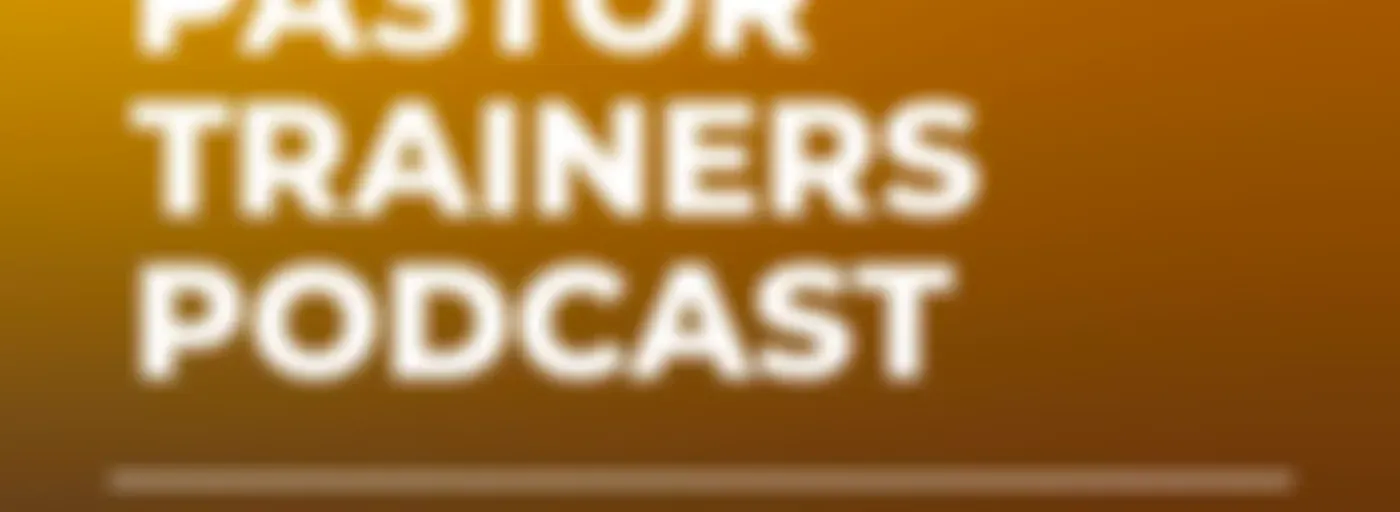 Global Pastor Trainers Podcast