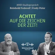 Achtet auf die Zeichen der Zeit! | Reinhold Federolf, Fredy Peter (Studiogespräch)