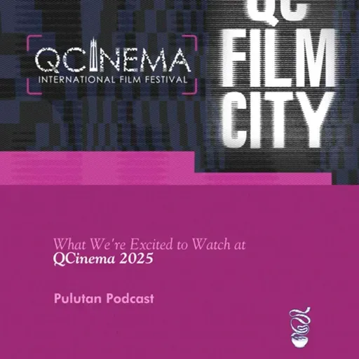 What We're Excited to Watch at QCinema 2025