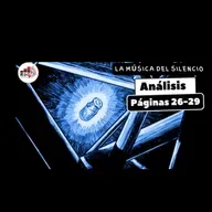 Episodio 5. LA MÚSICA DEL SILENCIO. Análisis página 26 a la 29