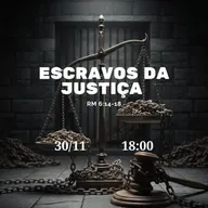 Escravos da Justiça - Romanos 6. 14-18