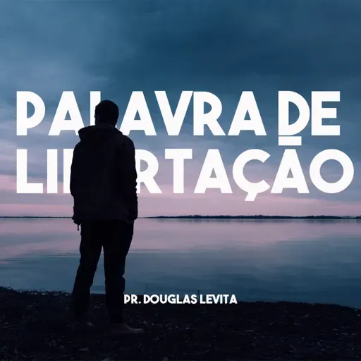 PALAVRA DE LIBERTAÇÃO