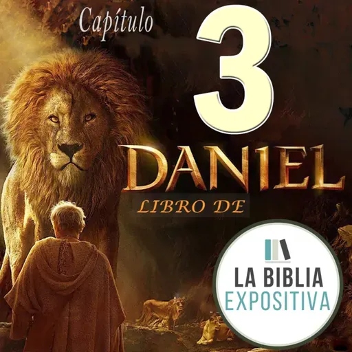 Estudio Bíblico | Daniel | Capítulo 3