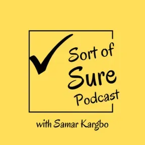 Sort of Sure Podcast