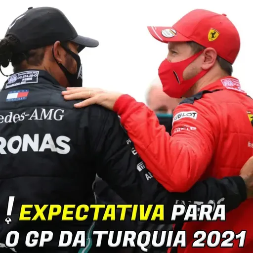 Turquia é a corrida que mais pode ter surpresas? Expectativa e palpites para o GP de Istambul 2021