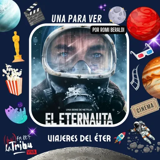#UnaParaVer - El Eternauta