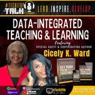 Episode 28: Data-Integrated Teaching & Learning with Cicely Kelly Ward