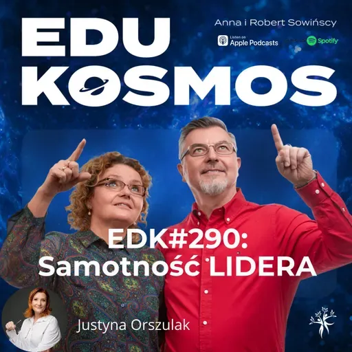 EDK#290: Samotność lidera - Justyna Orszulak.