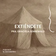 Extiéndete - Pra. Graciela Sennewald