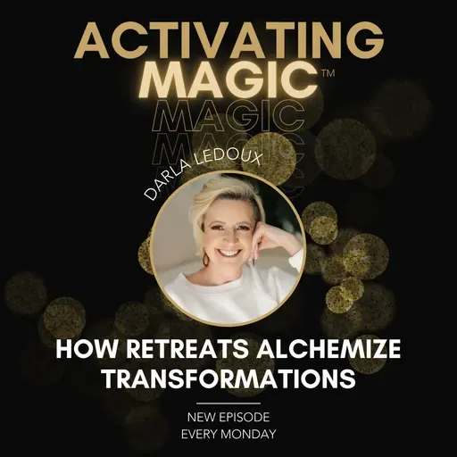How Your Retreat Alchemizes Energy Into Transformation