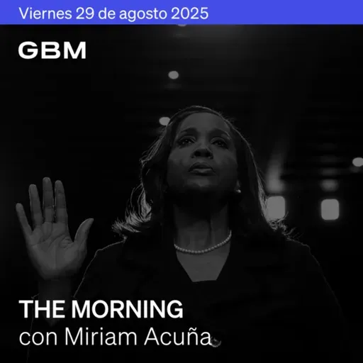 THE MORNING 29-08-25 | Persisten desafíos en la Fed; Brasil prepara aranceles; México frena importación de calzado; Marco Rubio visitará México.