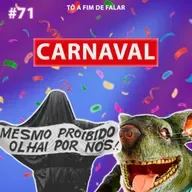 #71 - Carnaval
