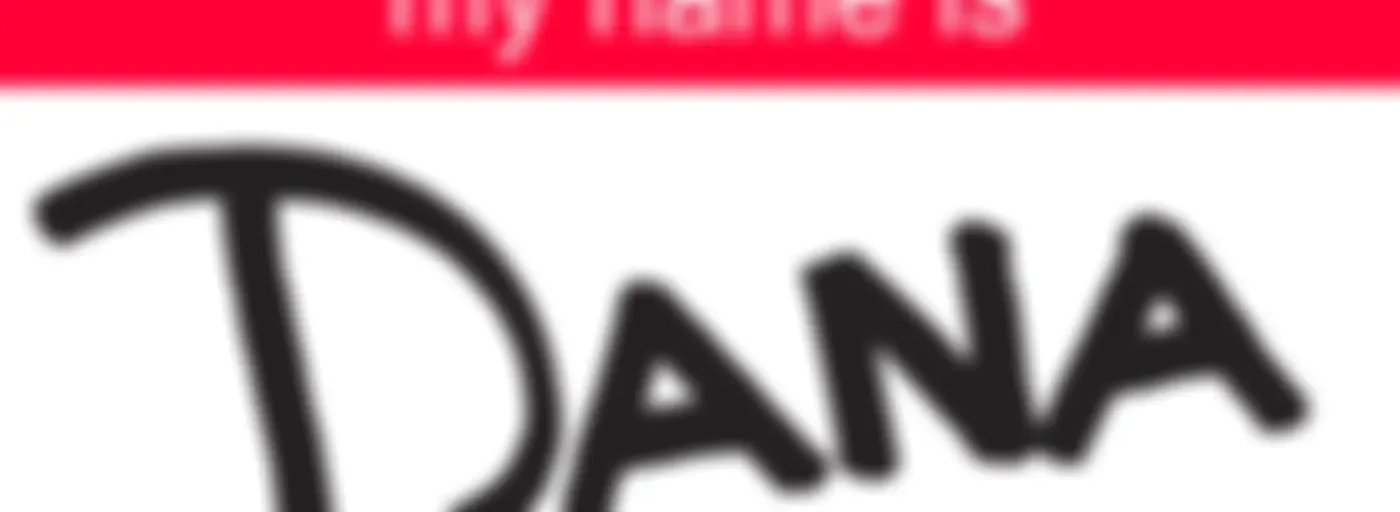 Hello My Name Is Dana