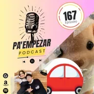 Pa Empezar - 167 - 9/MAY/24 Día de las madres