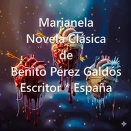 Marianela - Novela clásica completa de Benito Pérez Galdós*España - Leída por: Gabriela Ramírez.