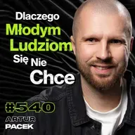 #540 Skąd Bierze Się Siła, Gdy Nie Masz Nic? Trening z Gwiazdami NBA - Artur Pacek