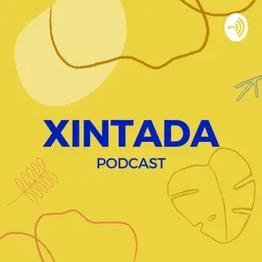 Xintada Podcast
