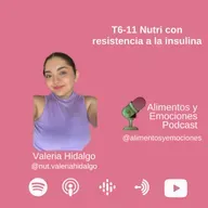 Alimentos y Emociones - T6-11 Nutri con resistencia a la insulina