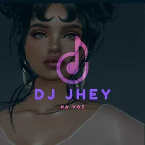 DJ Jhey Na Voz