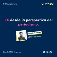 EPISODIO 104: EX desde la perspectiva del periodismo.