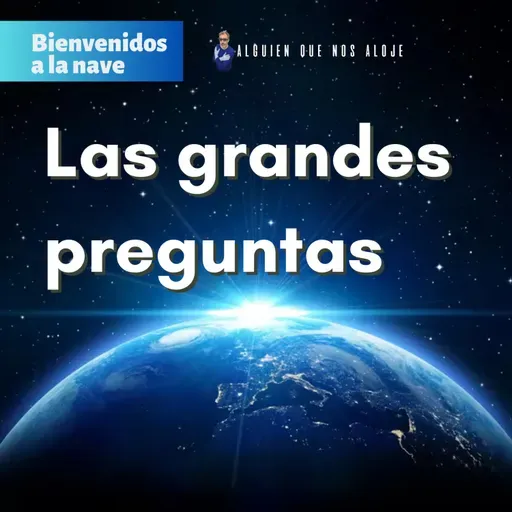 Que me propone la vida, quien soy y que hago aquí. Nuestra mirada a las grande preguntas humanas. Con Koldo Santiago y Patricio Cartu Magnano