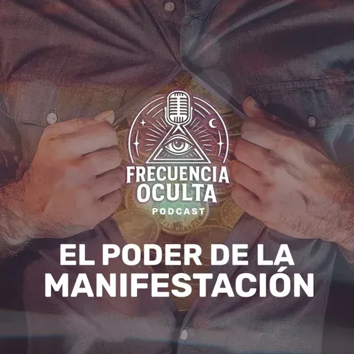Cómo manifestar la realidad y abundancia que deseas | FRECUENCIA OCULTA