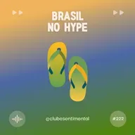 #222 - Brasil no Hype
