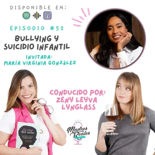 52. Bullying y suicidio infantil. Invitada: María Virginia González
