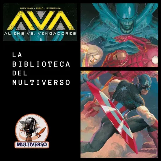 La Biblioteca del Multiverso: Aliens vs. Vengadores