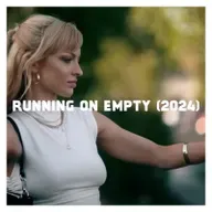 Indie Film Highlight: RUNNING ON EMPTY (2024)