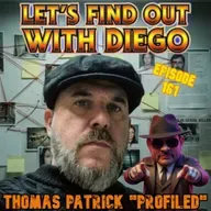Episode 161: Thomas Patrick “Profiled”