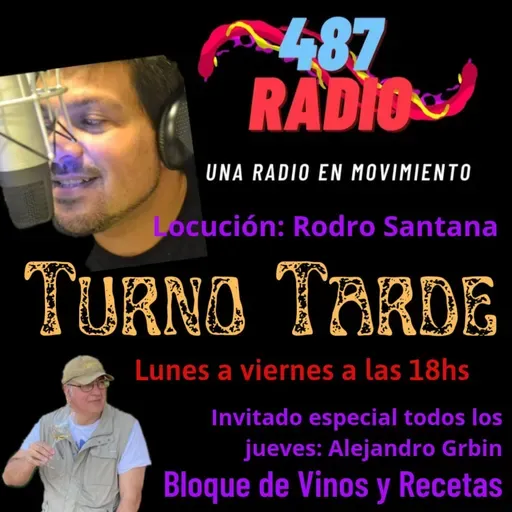 Turno Tarde por la 487 Radio. Sección: Vinos y Recetas. 11 11 2021