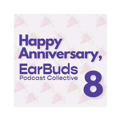 EarBuds celebrates 8 years of podcast recommendations