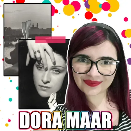 DORA MAAR: Vida e Arte (Surrealismo: Ep. 04) | Vênus em Arte
