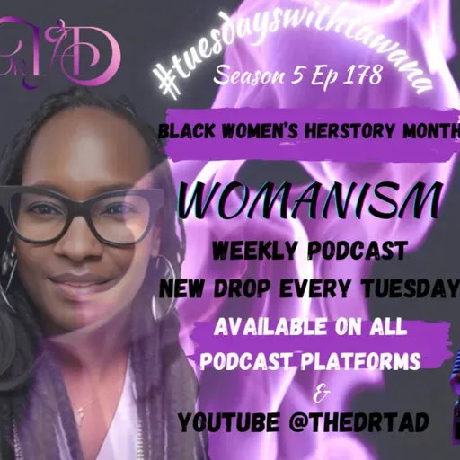 Celebrating Black Women's Herstory Month ~ WOMANISM Part 1