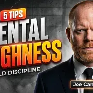 How to Develop Mental Toughness | 5 Proven Tips to Build Resilience and Discipline