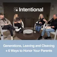 Generations, Leaving and Cleaving + 6 Ways to Honor Your Parents