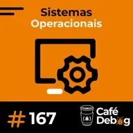 #167 Threads, Paralelismo e SO na Prática para Devs