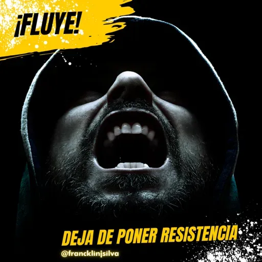 68.- La resistencias que pones corta el fluir de tu energía vital y universal!!!😤