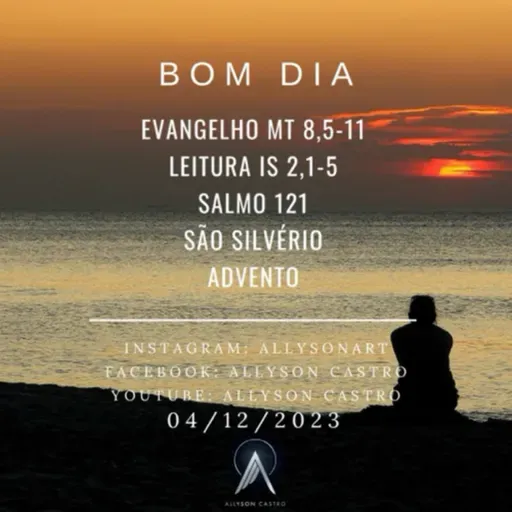 Palavra do dia - Mt 8,5-11 - 04/12/23