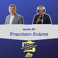 281: Francisco Suárez - El Medio Puente, Frank Suárez y la lucha detrás de su éxito