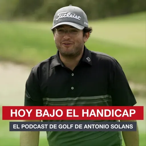 Hay que saber ENTRENAR SOLO en GOLF | Hoy Bajo El Handicap 209