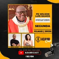 #450 - Pe. Wilson Luís Ramos - Paróquia N. Sra Aparecida de Ouro Verde - Sacerdote - AdamiCast