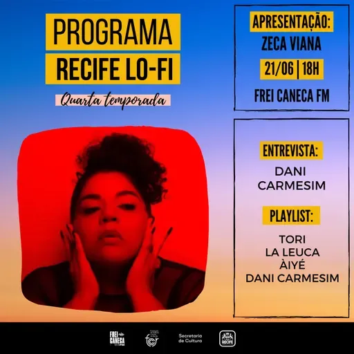  PROGRAMA RECIFE LO-FI #12 | 4ª TEMPORADA | ENTREVISTA DANI CARMESIM