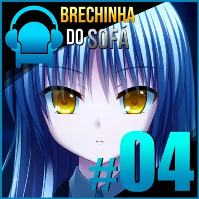 Angel Beats - Brechinha do Sofá #04