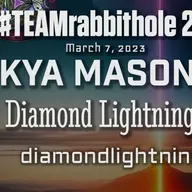  #TEAMrabbithole 284 | Diamond Lightning - Kya Mason - March 7, 2023 